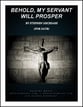 Behold, My Servant Will Prosper SATB choral sheet music cover
